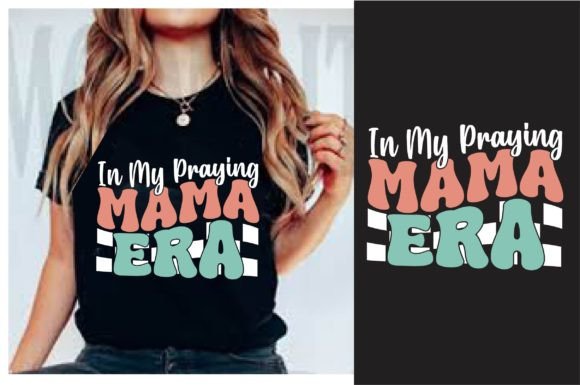 In My Praying Mama Era: A Retro PNG Design for Modern Creators