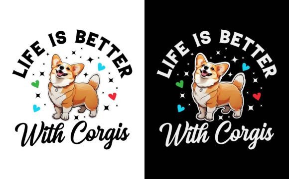 Life Is Better with Corgi: A T-Shirt Design Case Study